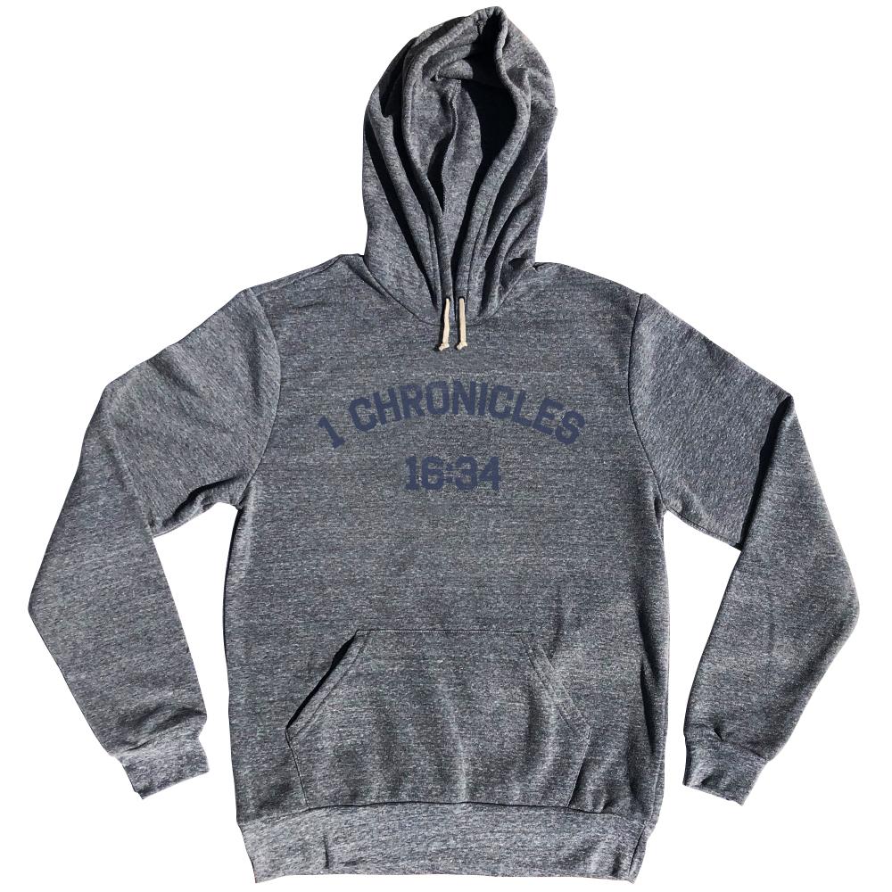 1 Chronicles 16 34 Tri-Blend Hoodie