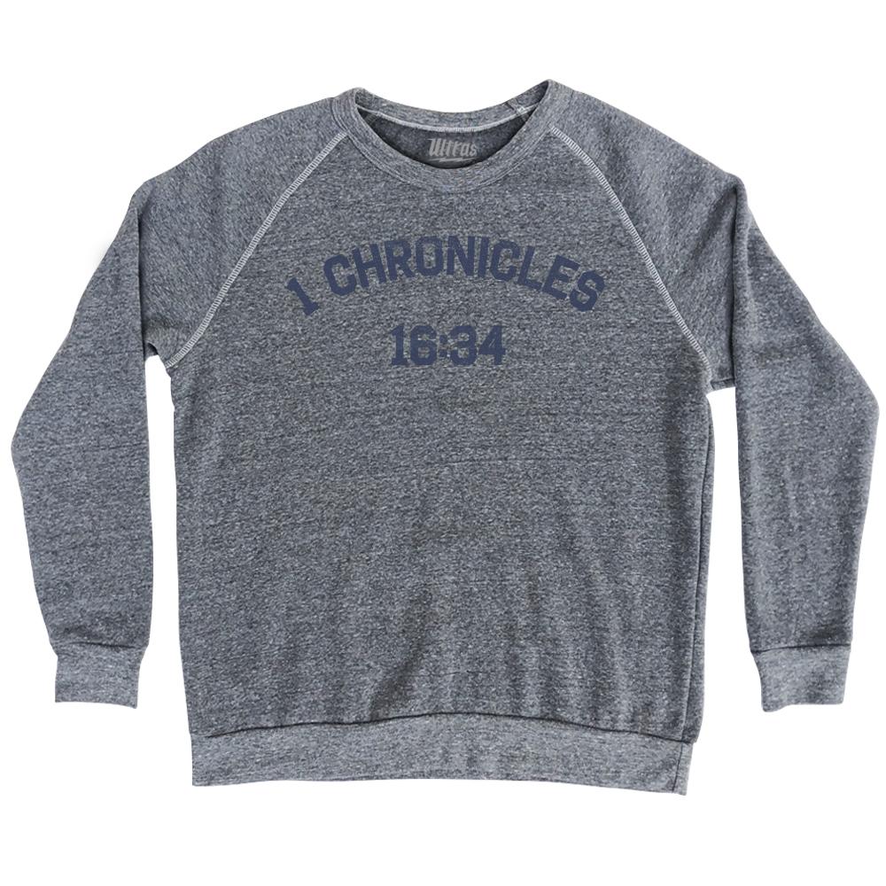 1 Chronicles 16 34 Adult Tri-Blend Sweatshirt