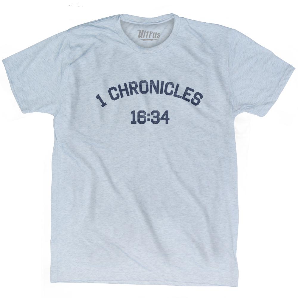 1 Chronicles 16 34 Adult Tri-Blend T-Shirt Style003