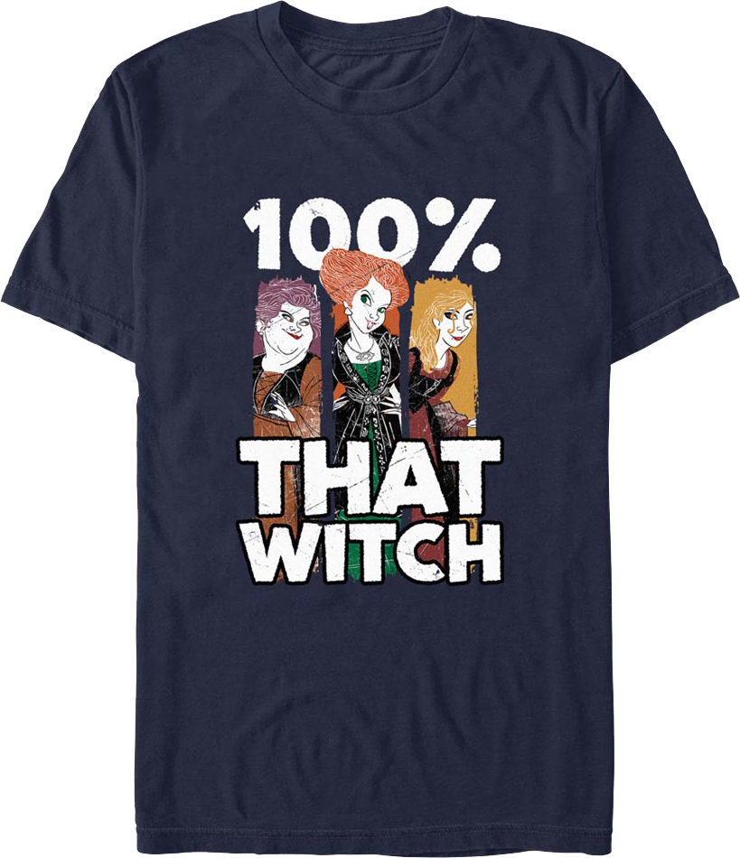 100% That Witch Hocus Pocus T-Shirt