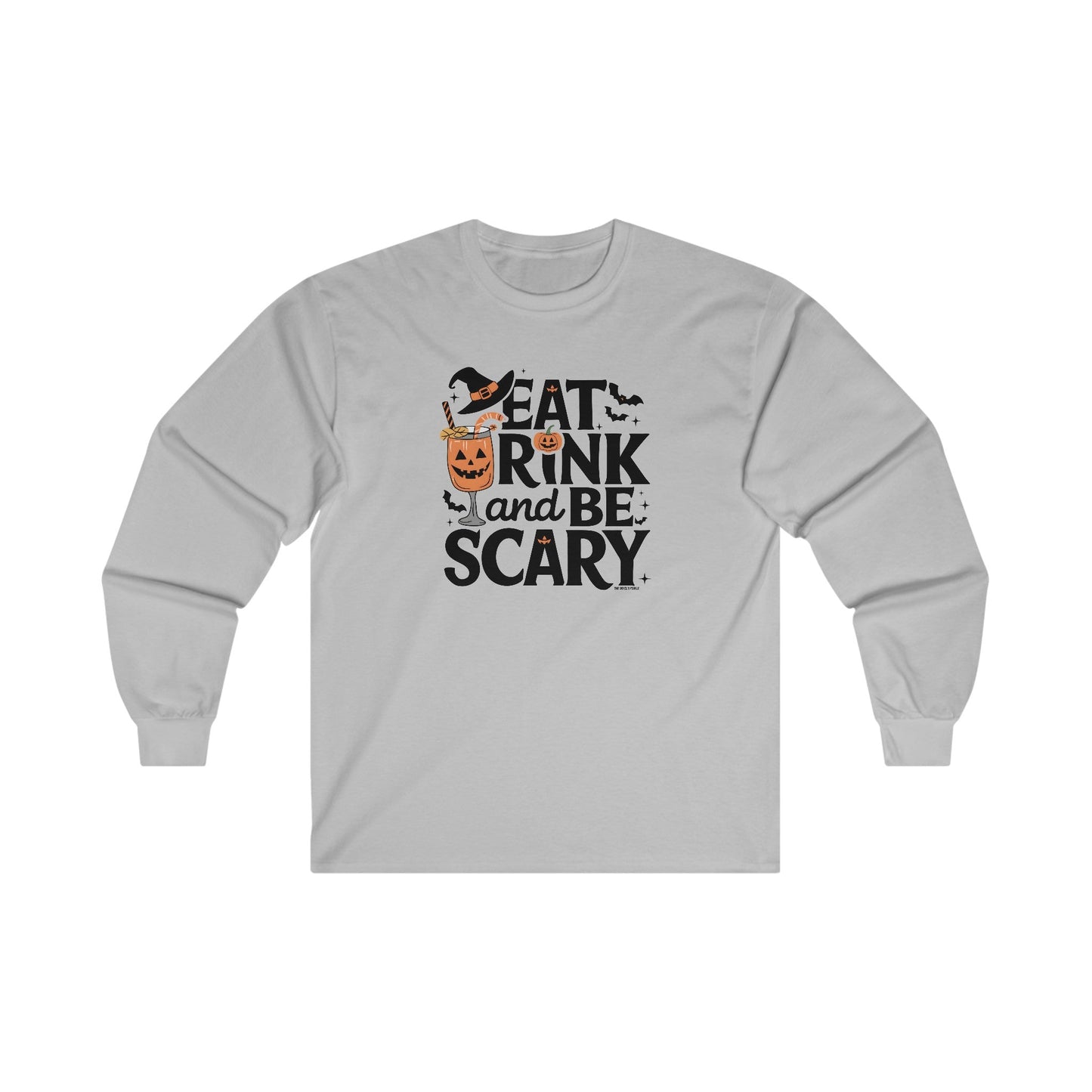 Eat Drink and Be Scary Long Sleeve Tee