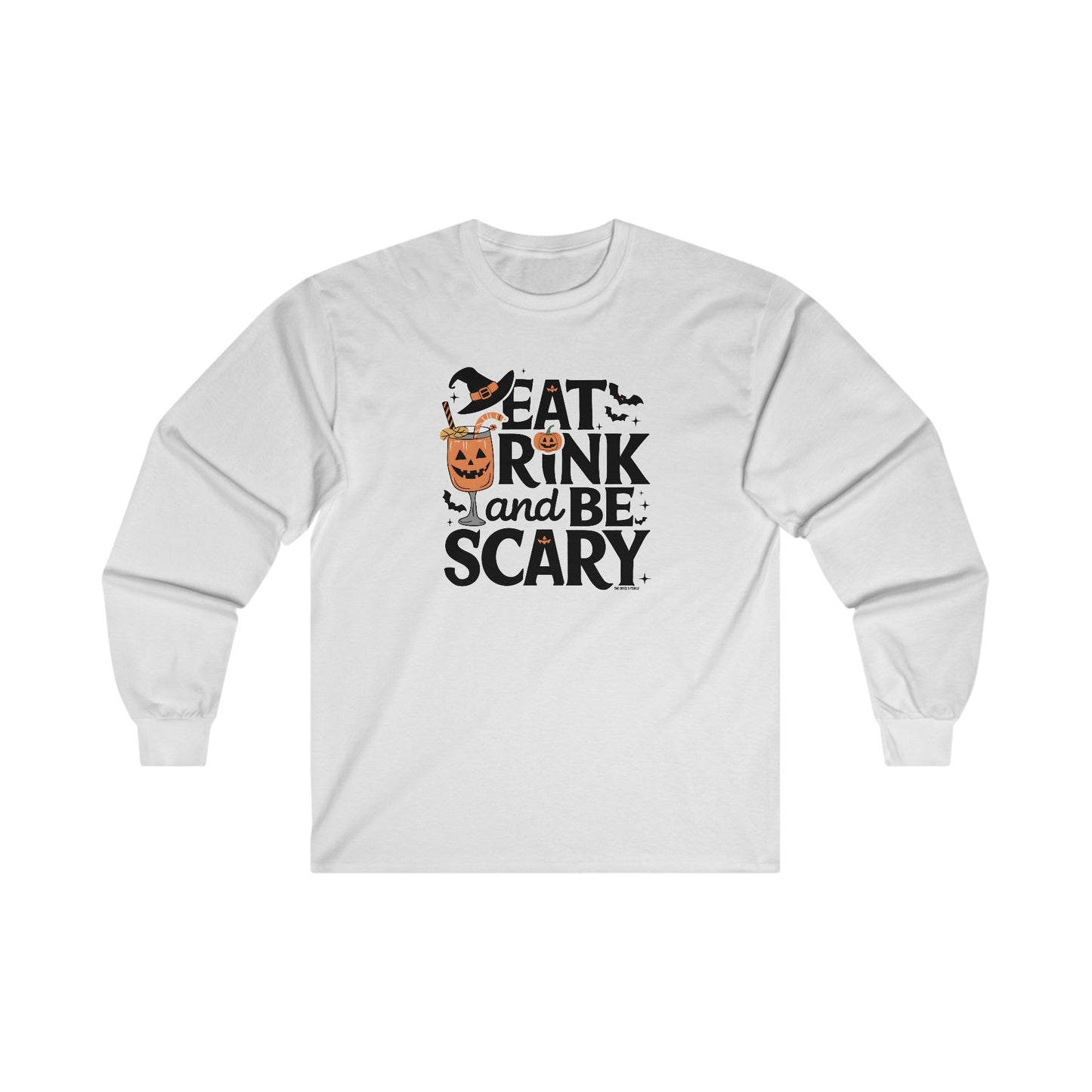 Eat Drink and Be Scary Long Sleeve Tee