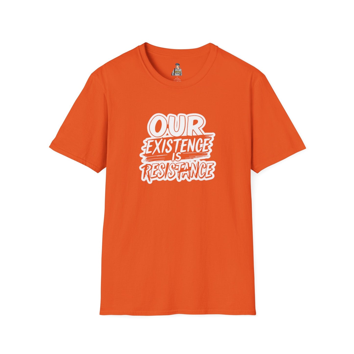 Unisex Softstyle T-Shirt - "Our Existence is Resistance" - Motivational Tee for Activists, Casual Wear, Gift for Change-makers