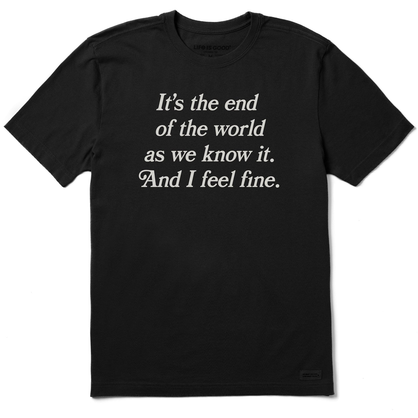 Men's It's the End of the World Short Sleeve Crusher Tee