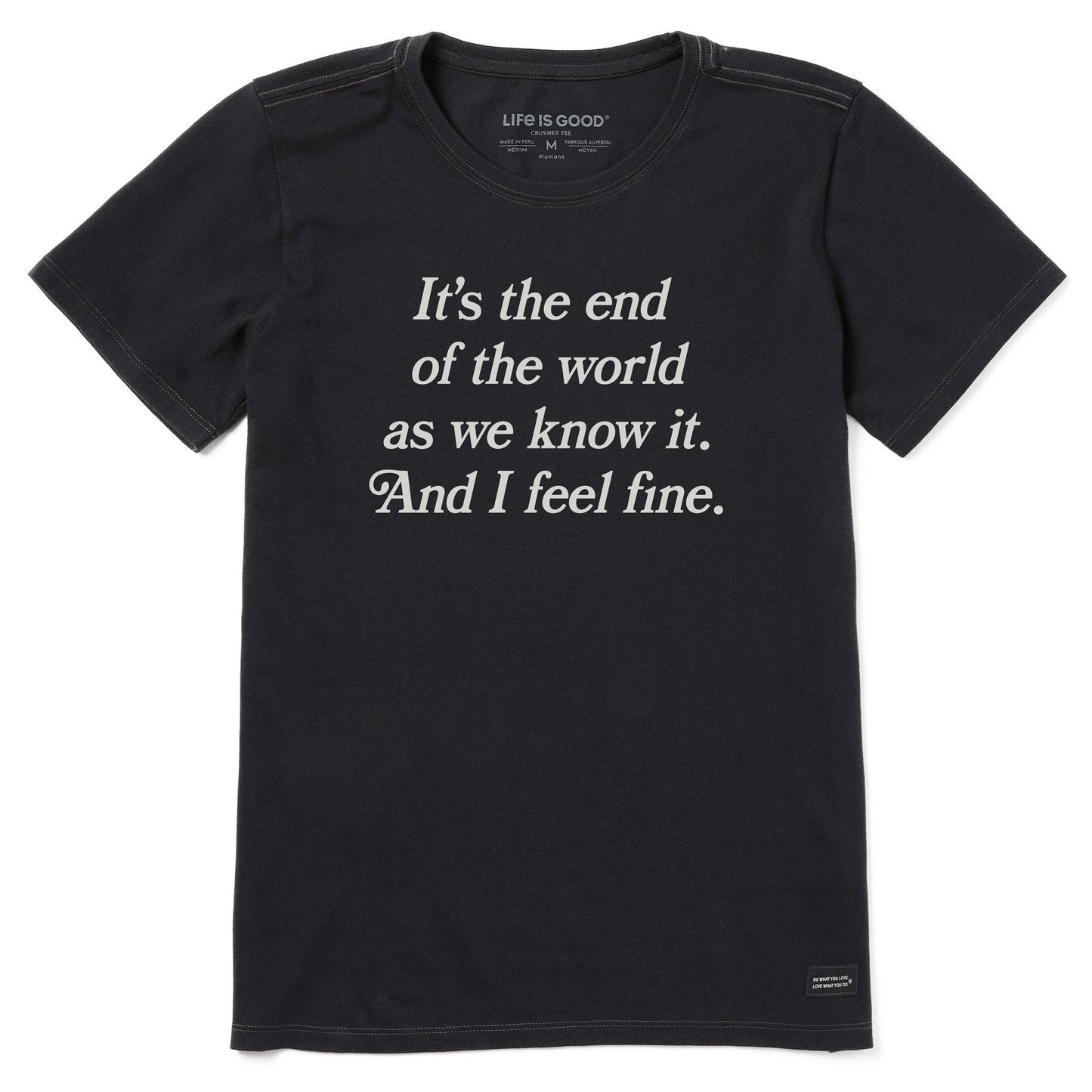 Women's It's the End of the World Short Sleeve Crusher Tee
