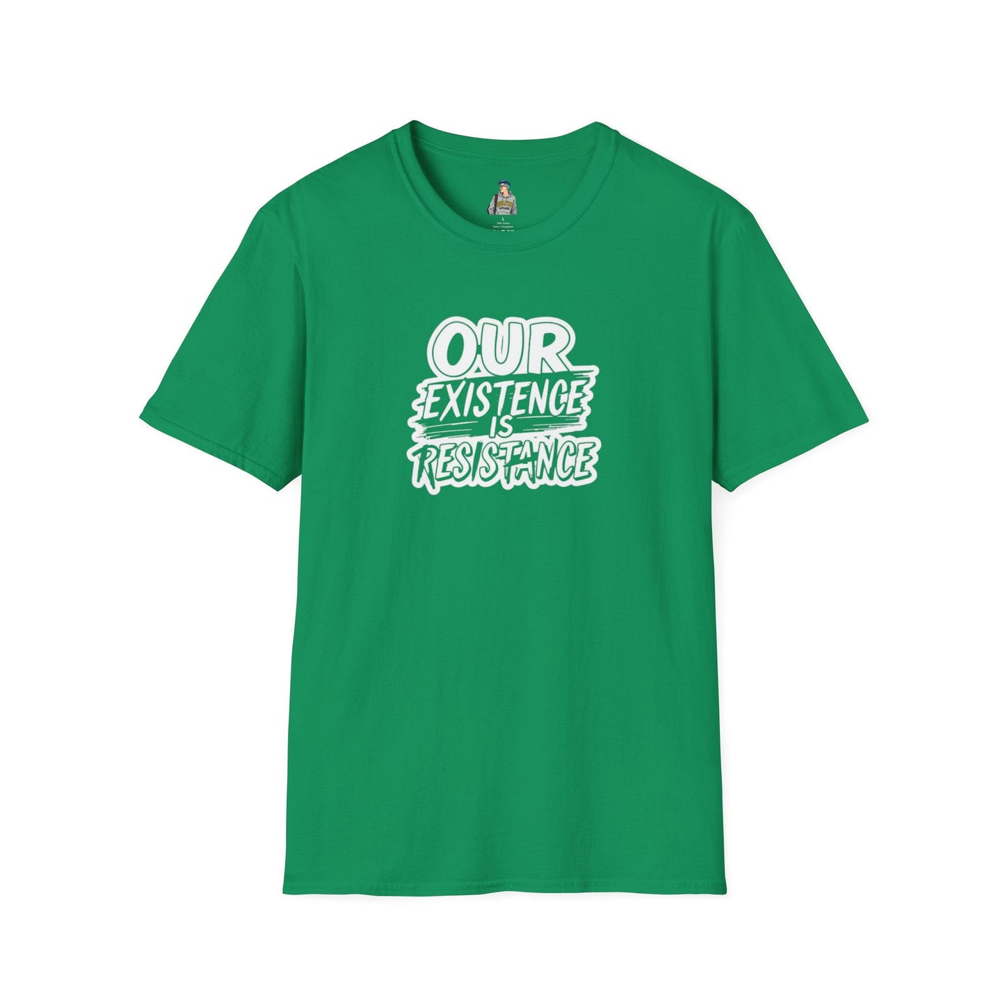 Unisex Softstyle T-Shirt - "Our Existence is Resistance" Statement Tee