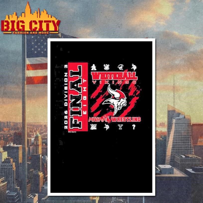 2026 MHSAA Team Wrestling Final 8 D3 Whitehall Vikings logo Shirt