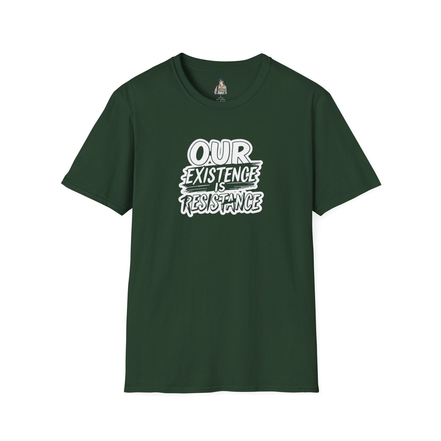 Unisex Softstyle T-Shirt - "Our Existence is Resistance" Statement Tee
