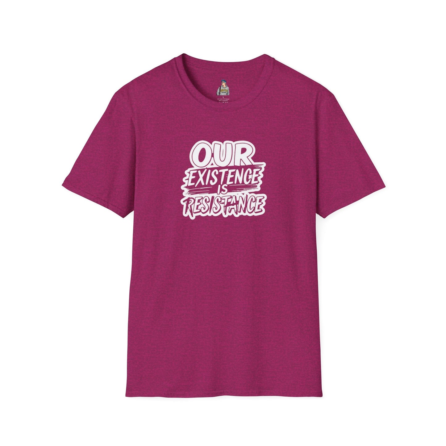Unisex Softstyle T-Shirt - "Our Existence is Resistance" Statement Tee