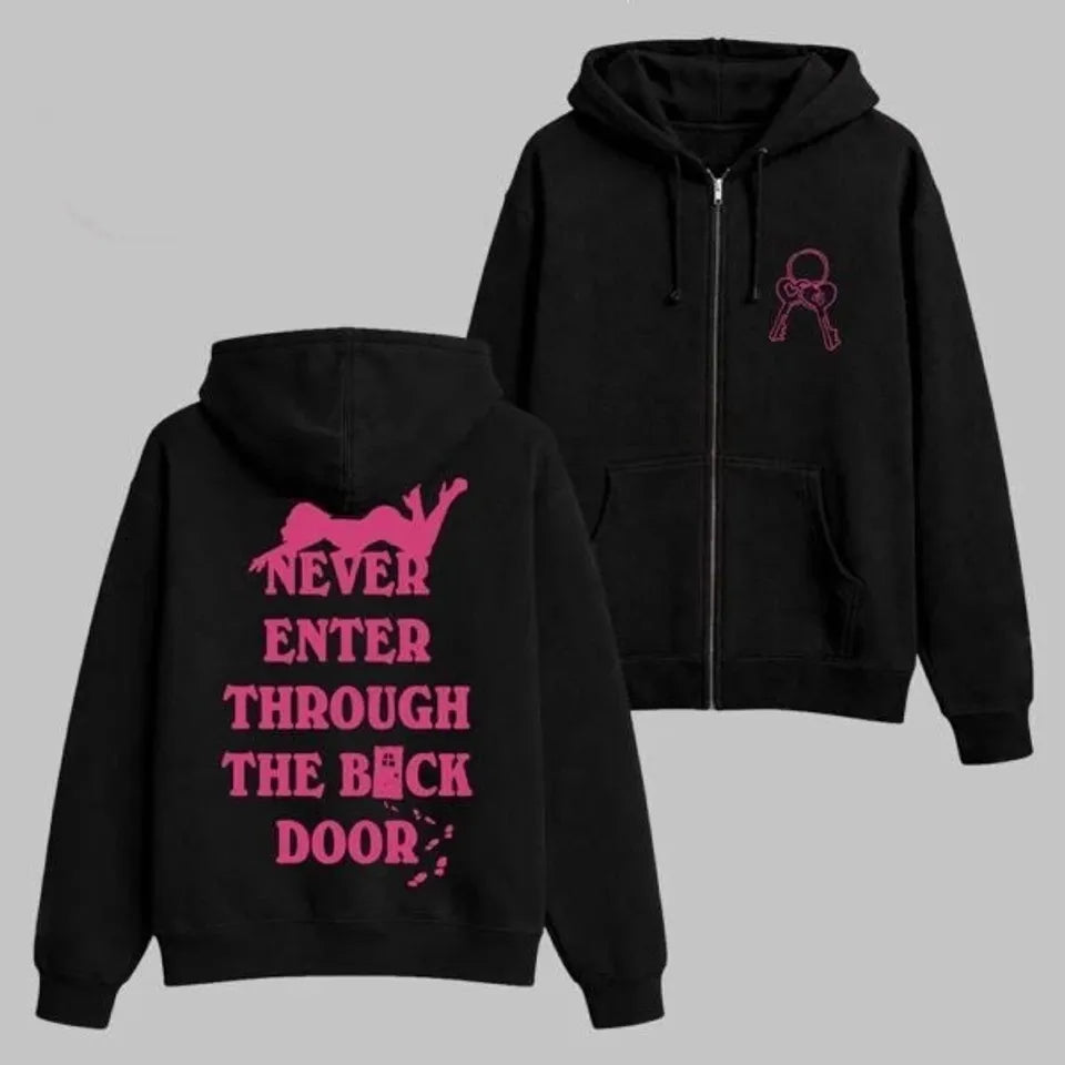 Hot!! 2026 Merch Never Enter Through The Back Door Zip Up Hoodie