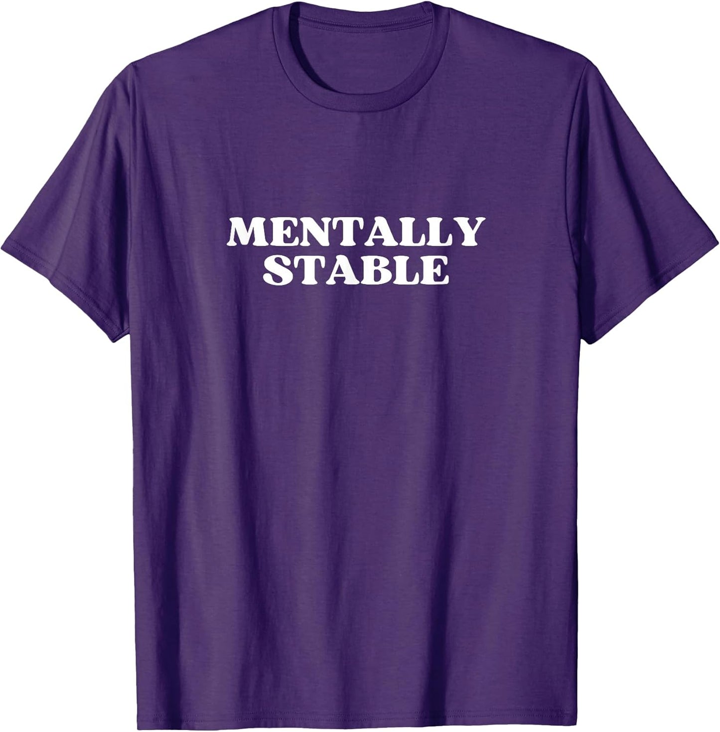 MENTALLY STABLE