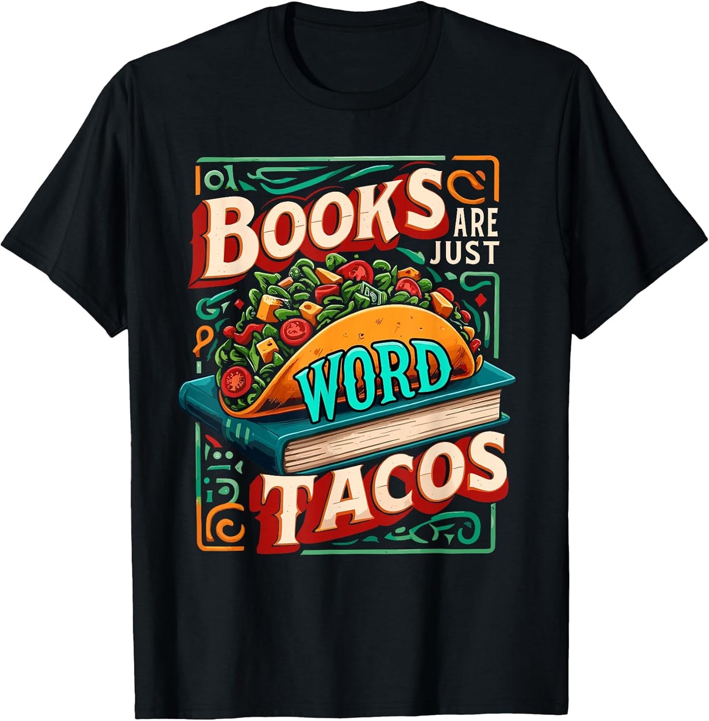 Books Are Just Word Tacos Designs By ShirtZilla