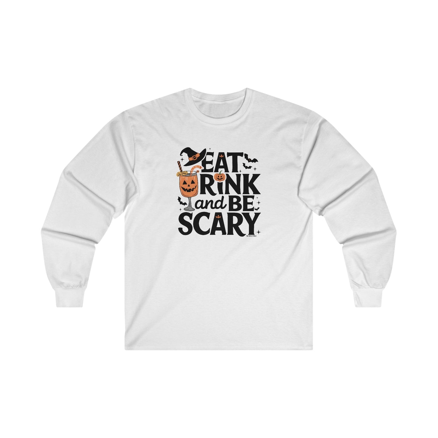 Eat Drink and Be Scary Long Sleeve Tee