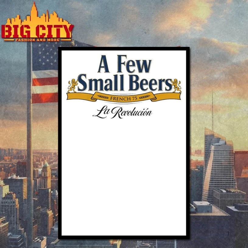 A Few Small Beers French 75 La Revolucion Shirt