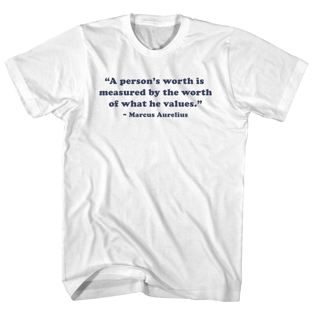 A Person's Worth Is Measured By The Worth Of What He Values.- Marcus Aurelius Quote Tees Adult Cotton T-shirt Style006