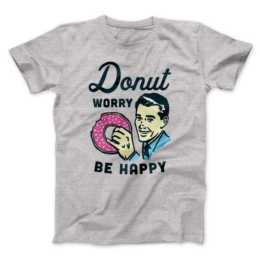 Donut Worry Be Happy Men/Unisex T-Shirt