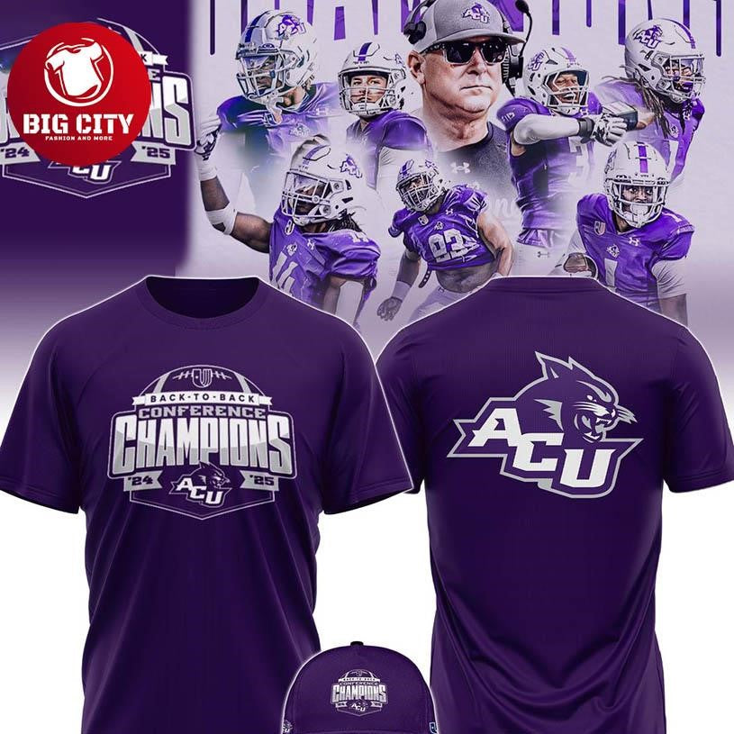 Abilene Christian Wildcats Back2Back Conference Champions 2025 Two Sided Shirt