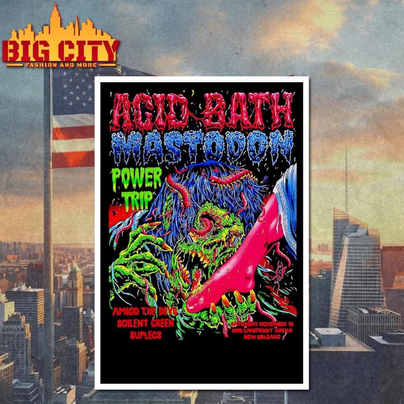 Acid Bath Mastodon And Power Trip New Orleans Louisiana 2025 Shirt