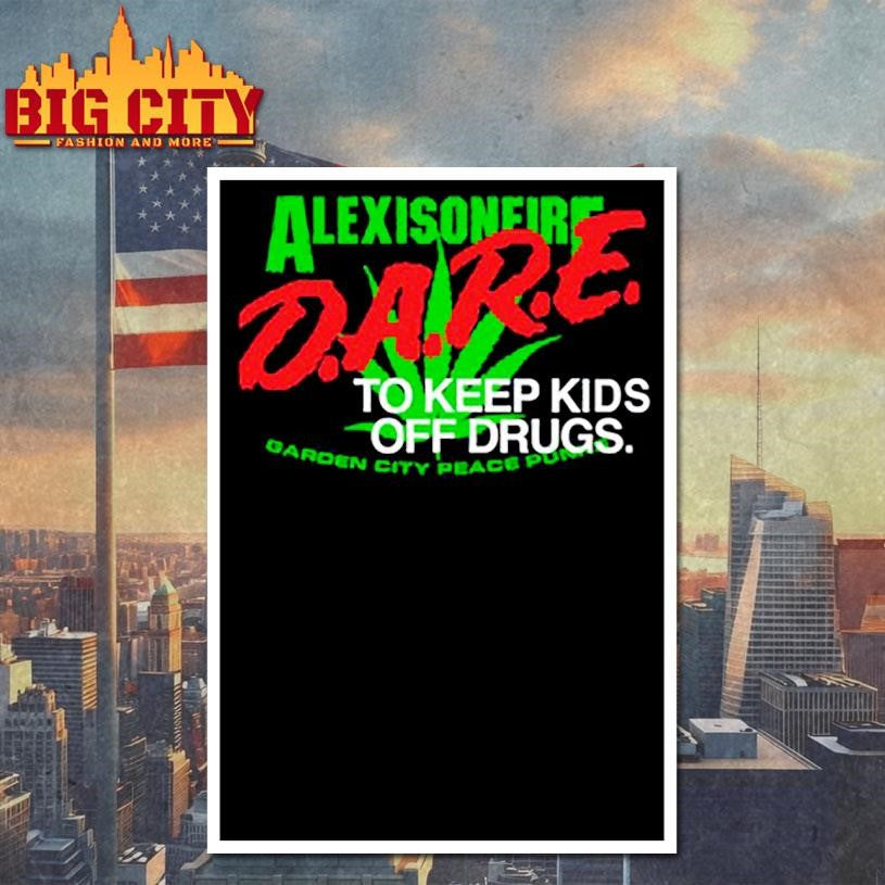 Alexisonfire Dare To Keep Kids Off Drugs shirt