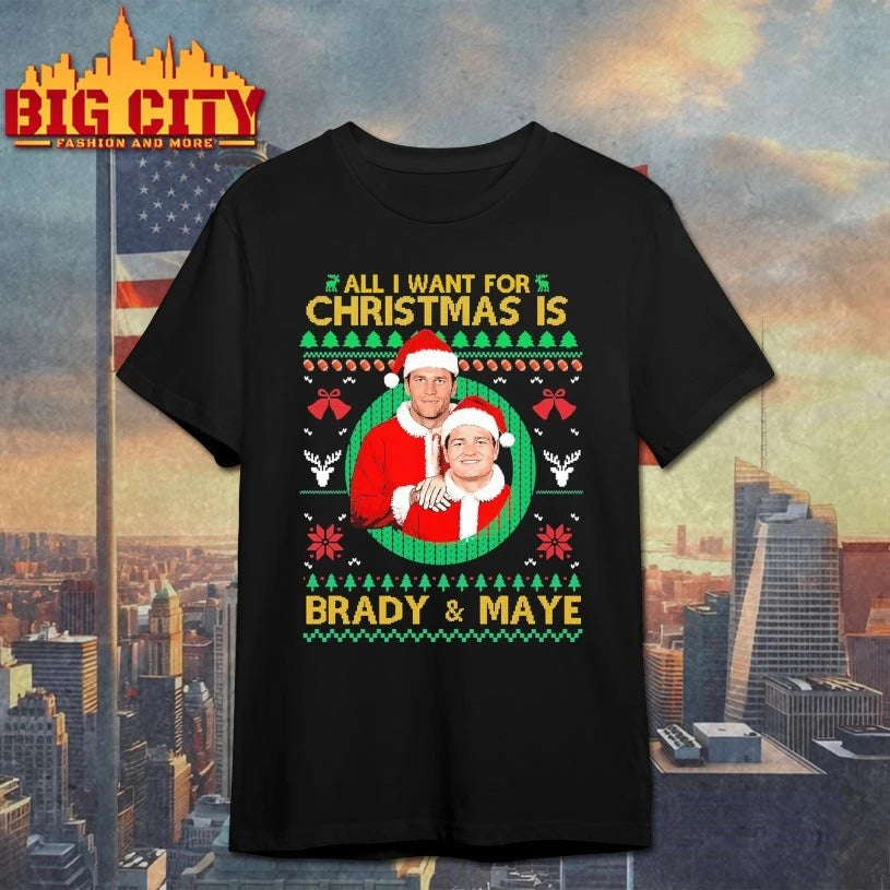 All I Want for Christmas Is Brady & Maye Ugly christmas shirt