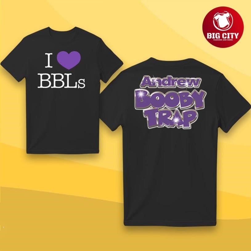 Andrew x Booby Trap I love BBL Two Sided Shirt