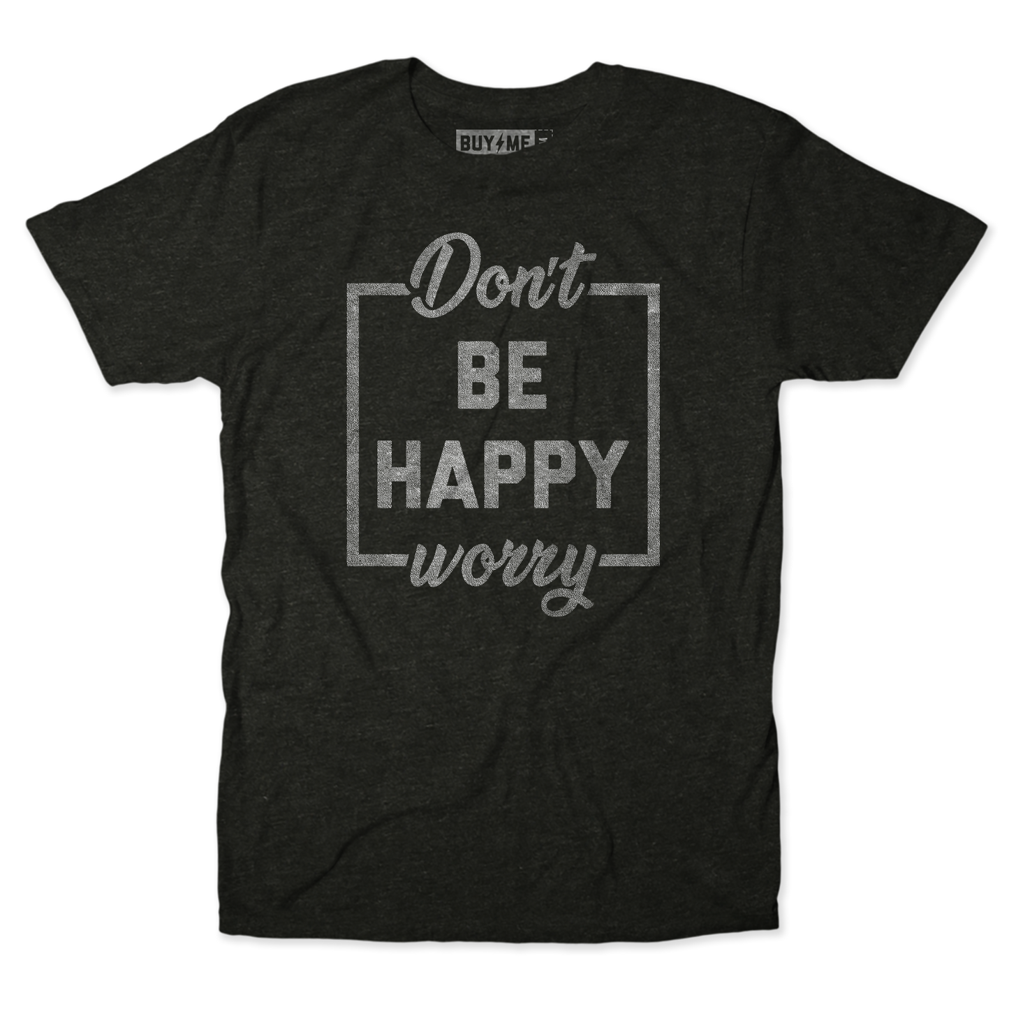 Be Happy Tee