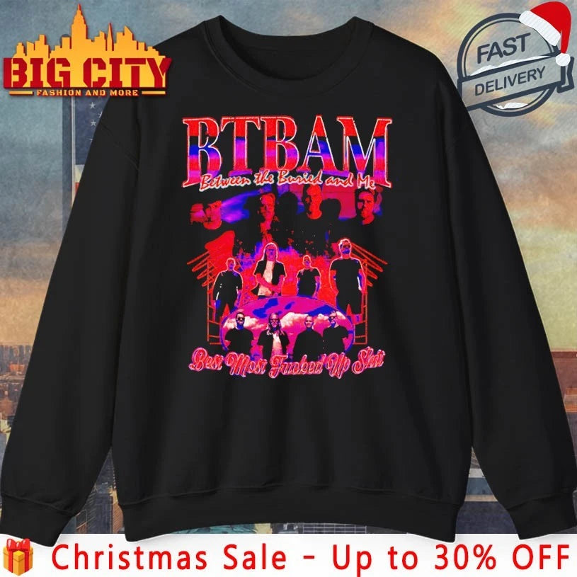 Official BTBAM Between the Buried and Me best most fucked up shit Shirt