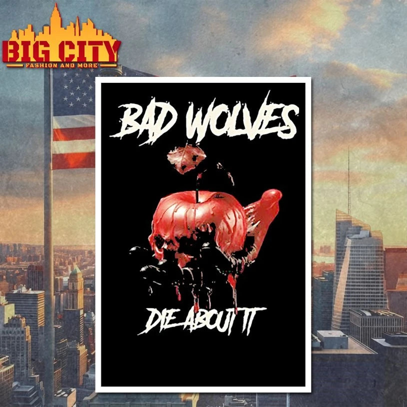 Bad Wolves Nation Die About It shirts