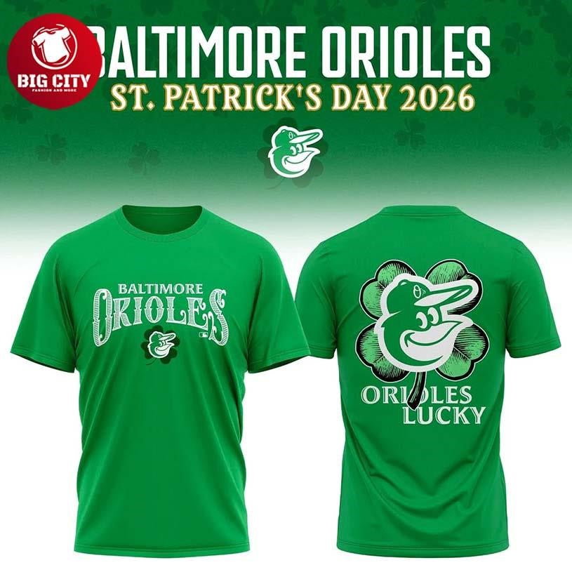 Baltimore Orioles 2026 St Patrick Day Two Sided Shirt