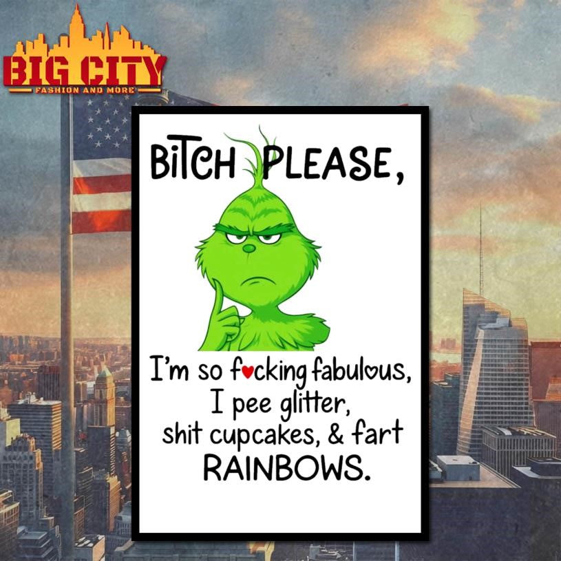 Bitch Please I’m So F-cking Fabulous I pee Glitter Shit Cupcakes Fast Rainbows Shirt