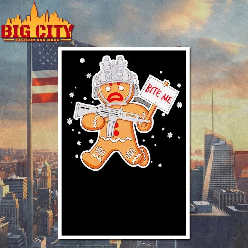 Bite Me Hostile Gingerbread Shirt