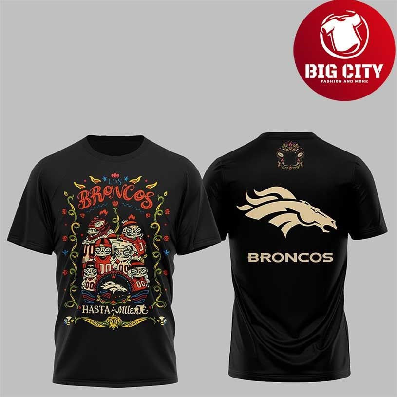Broncos Hasta la Muerte 2025 New Two Sided Shirt