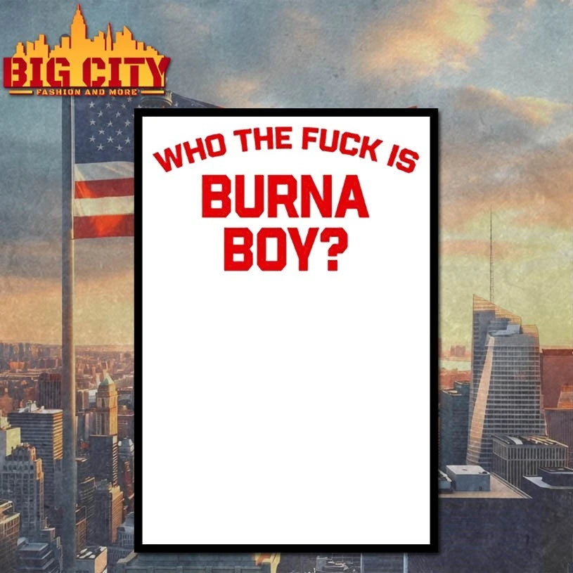 Burna Boy Wearing Who The Fuck Is Burna Boy Shirt