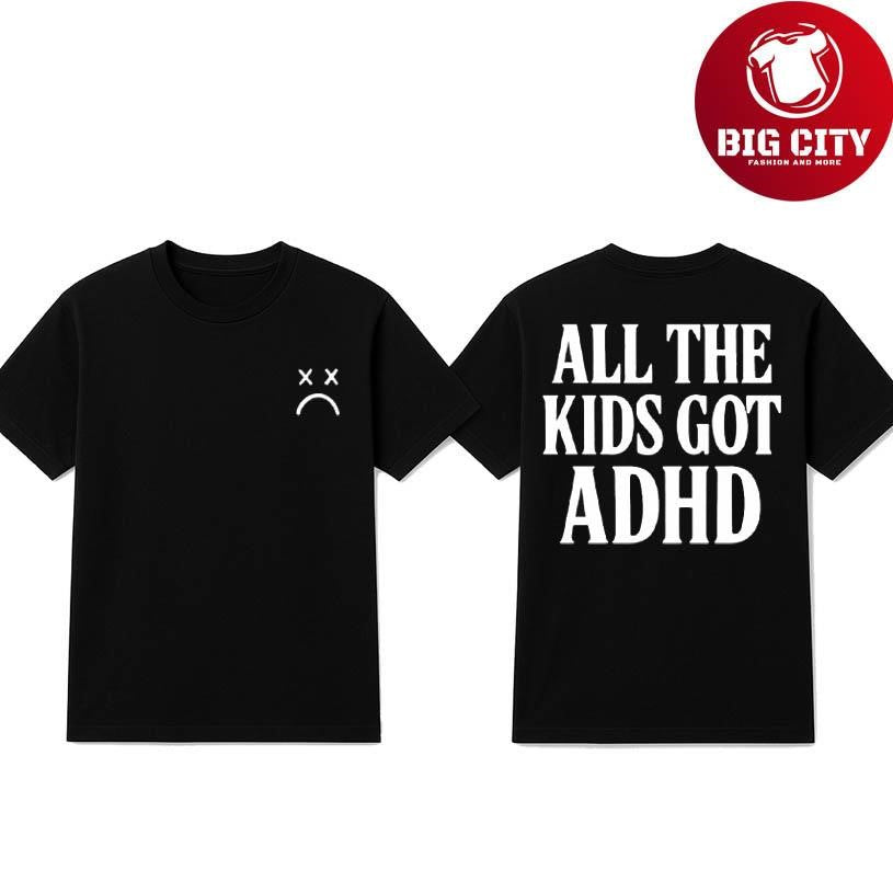 Call Me Karizma All The Kids Got ADHD Two Sided Shirt