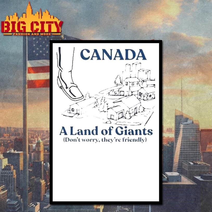 Canadian History Ehx A Land Of Giants Shirt