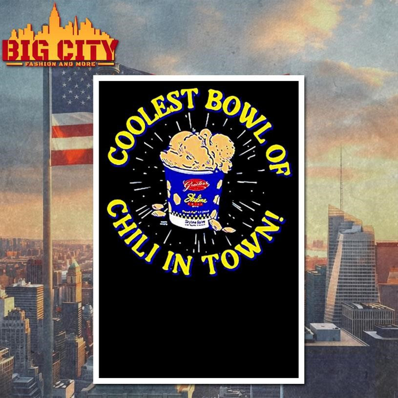 Coolest bowl of Chili in Town Graeters Skyline Ice Cream Shirt