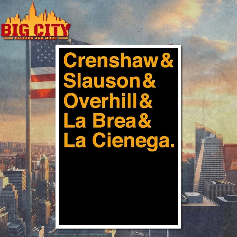 Crenshaw & Slauson & Overhill & La Brea & La Cienega shirt