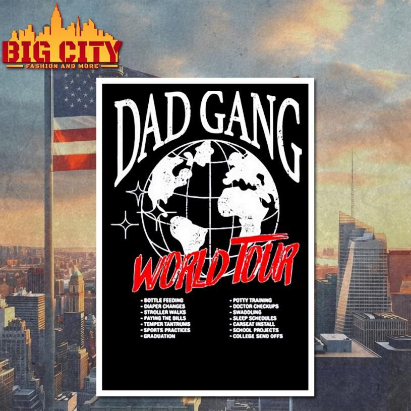 Dad Gang World Tour 2025 Shirt