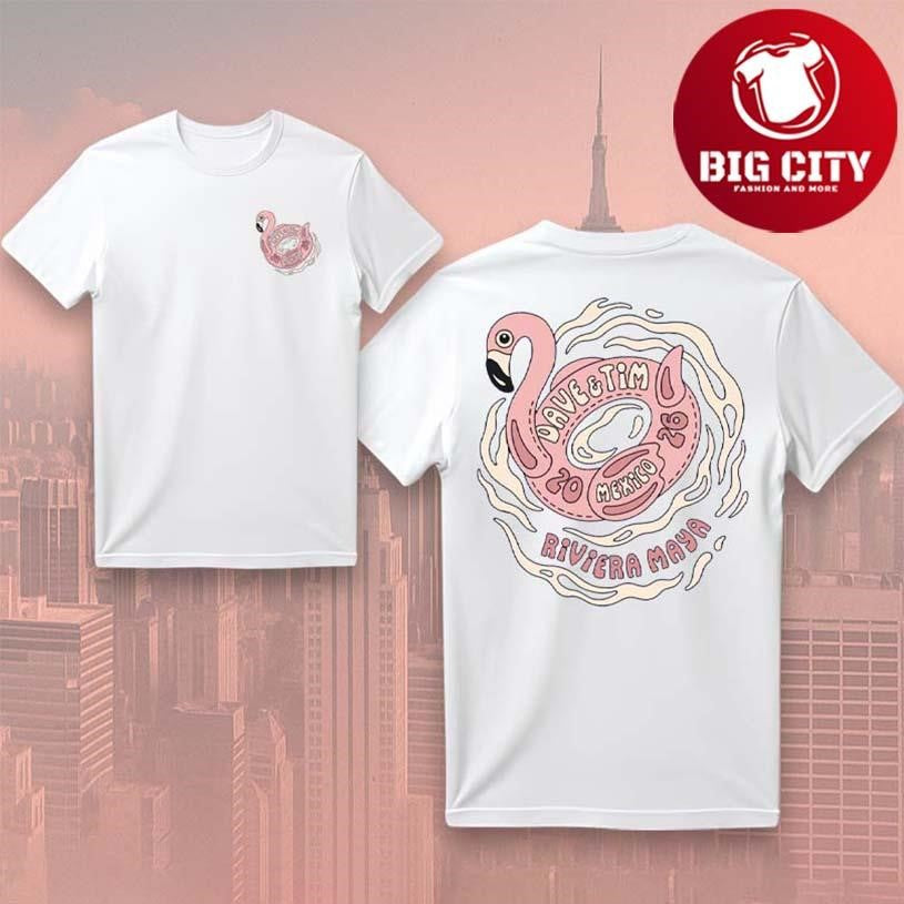 Dave & Tim Riviera Maya Mexico 2026 Flamingo Float Two Sided Shirt