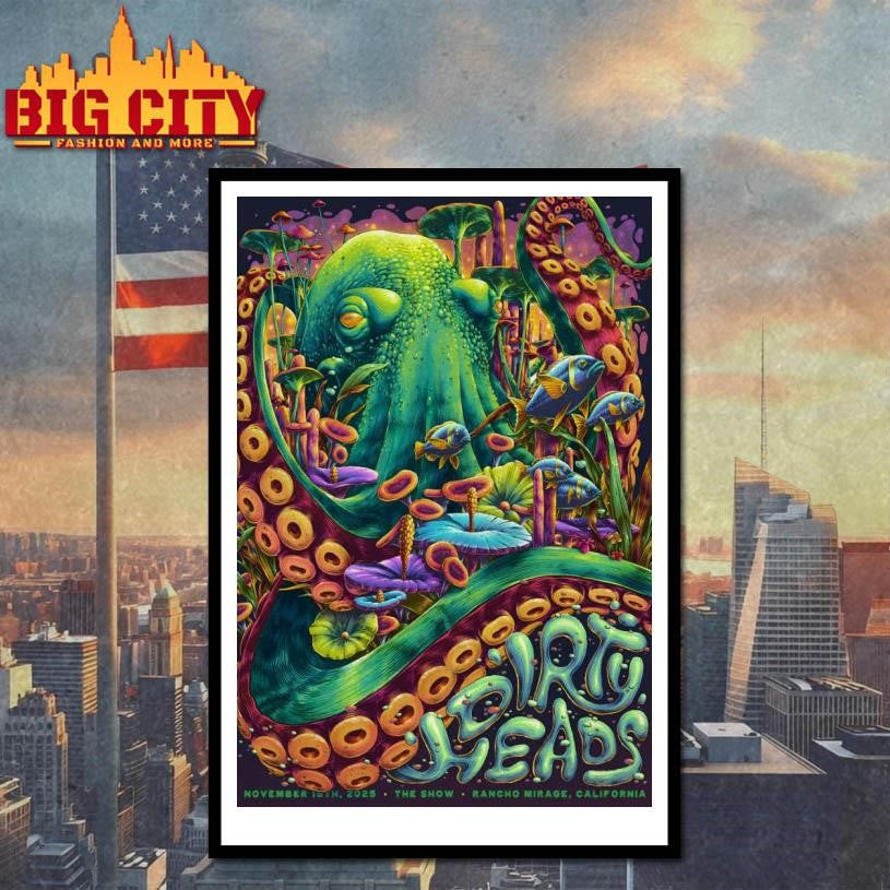 Dirty Heads The Show At The Agua Caliente Casino in Rancho Mirage CA On Nov 15 2025 Poster Shirt