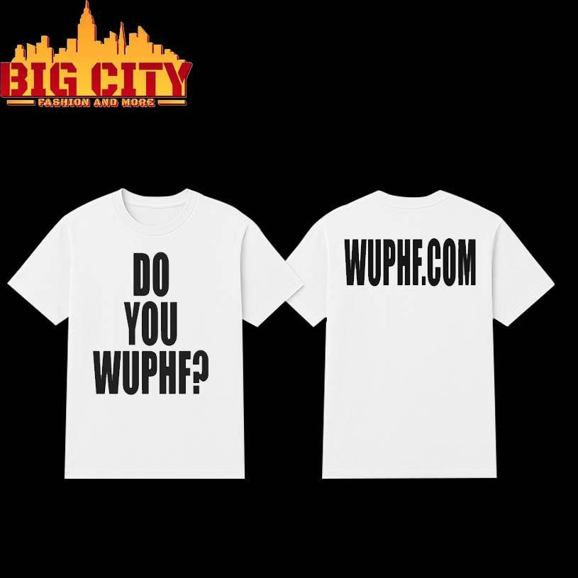 Do You Wuphf 2025 Two Sided Shirt