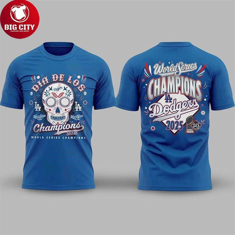 Dodgers Dia De Los World Series Champions 2025 Two Sided Shirt