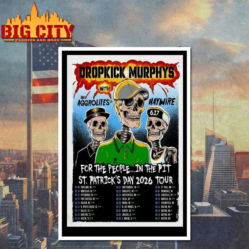 Dropkick Murphys 2026 For The People In The Pit St. Patrick’s Day Tour Poster shirt