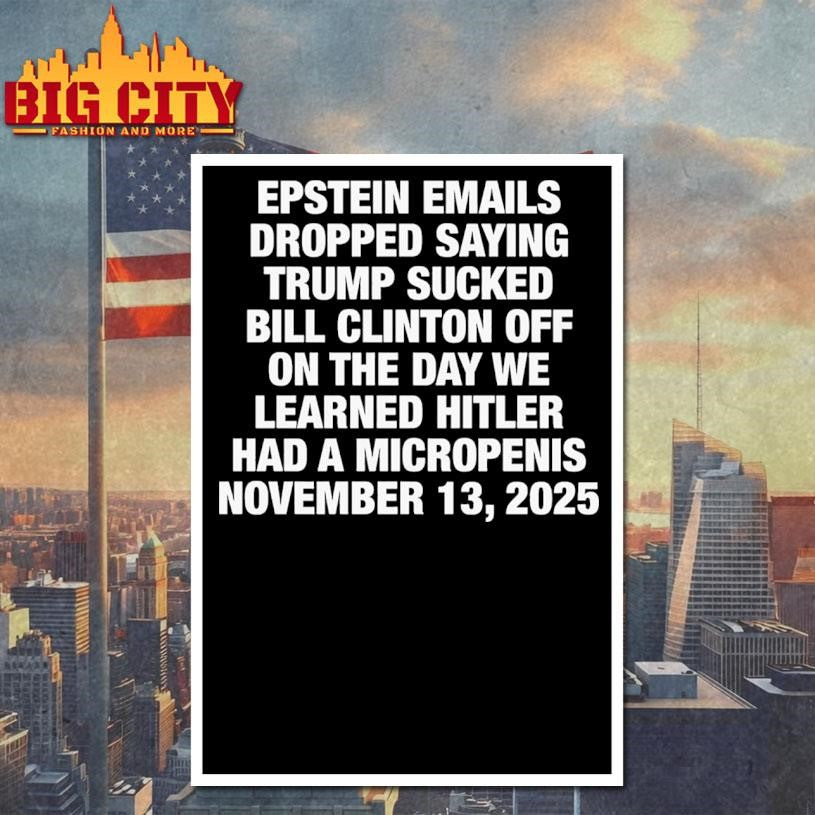 Epstein Emails Dropped Saying Trump Sucked Bill Clinton Off Shirt
