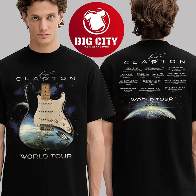 Eric Clapton World Tour Dates List 2025 Two Sided Shirt