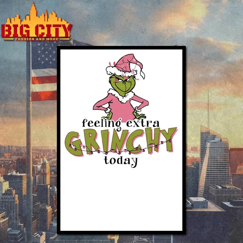 Feeling extra grinchy today quote shirt