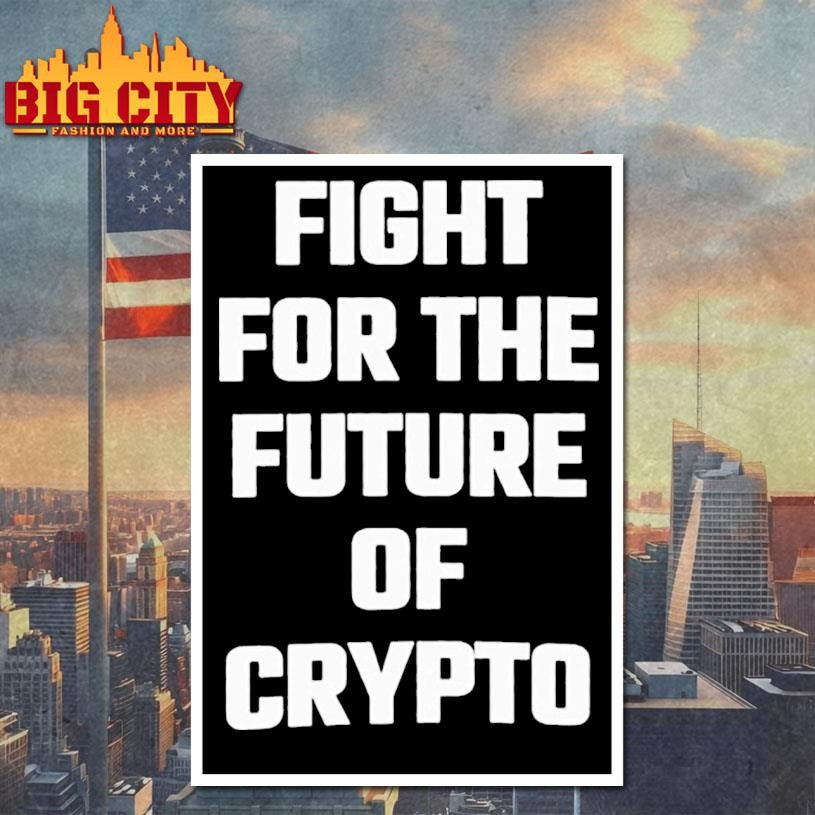 Fight For The Future Of Crypto shirt