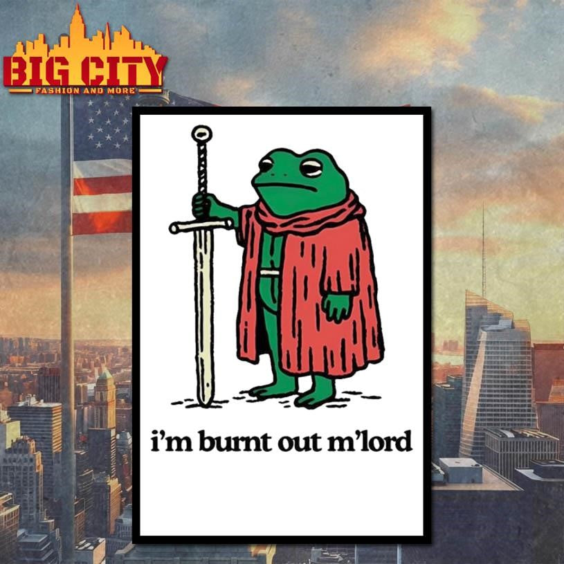 Frog I’m Burnt Out M’lord Shirt