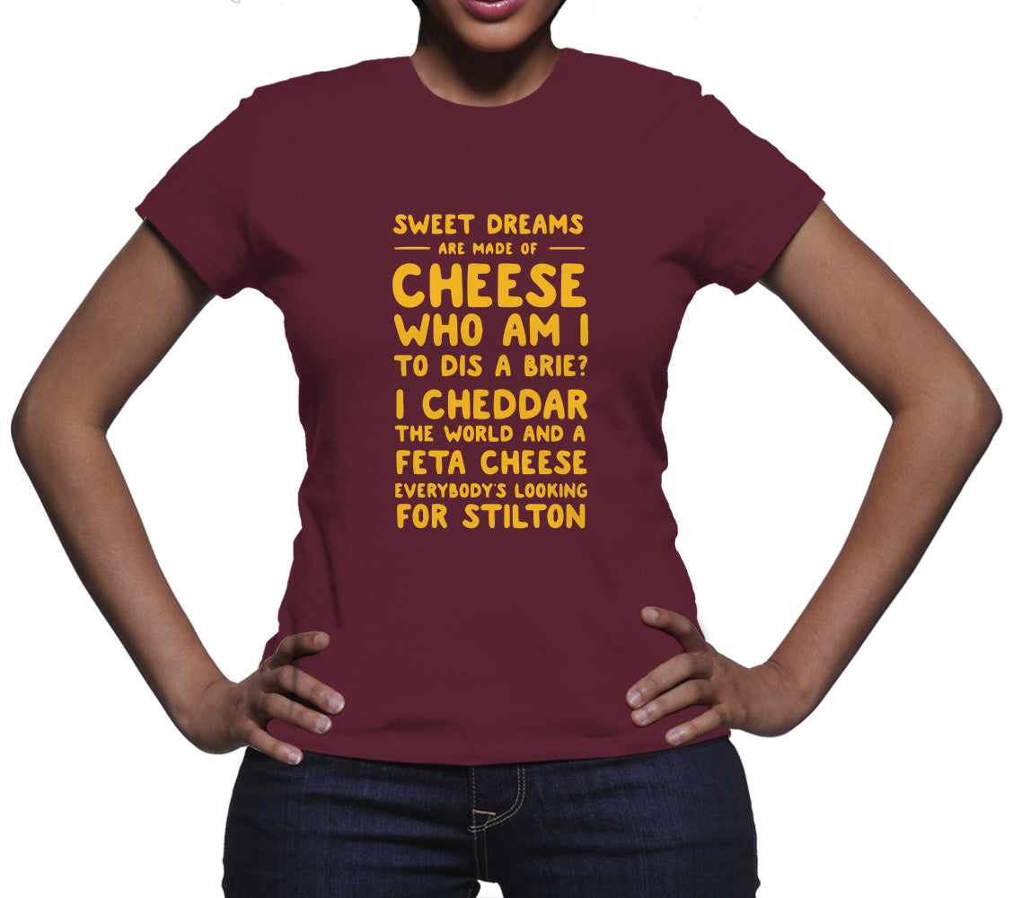 Sweet Dreams Are Made Of Cheese Shirt Who Am I To Dis A Brie Funny Cheese Shirt