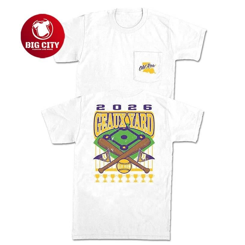 Geaux Yard 2026 Old Rwo Two Sided Shirt